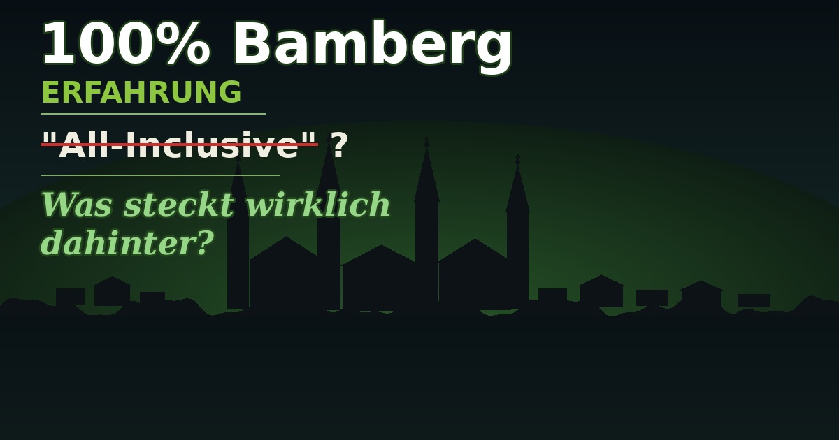 100% Bamberg All-Inclusive – Was steckt dahinter? 100 Prozent Bamberg All Inclusive Bewertung
